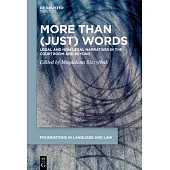 More Than (Just) Words: Legal and Non-Legal Narratives in the Courtroom and Beyond