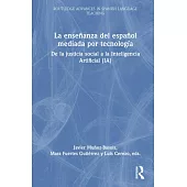 La enseñanza del español mediada por tecnología de la justicia social a la Inteligencia Artificial (IA)