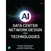 AI Data Center Network Design and Technologies