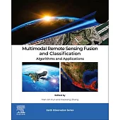Multimodal Remote Sensing Fusion and Classification: Algorithms and Applications