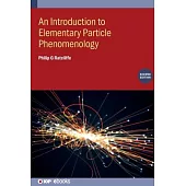 An Introduction to Elementary Particle Phenomenology (Second Edition)