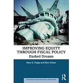 Improving Equity Through Fiscal Policy: Dashed Dreams