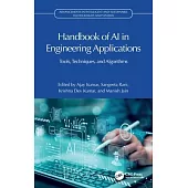 Handbook of AI in Engineering Applications: Tools, Techniques, and Algorithms