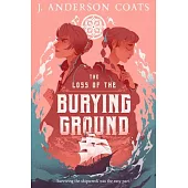 The Loss of the Burying Ground