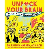Unfuck Your Brain Activity and Coloring Book