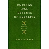 Emerson and the Defense of Equality