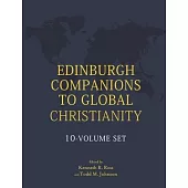 Edinburgh Companions to Global Christianity - 10-Volume Set