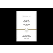 The Minor Prophets: Seek the Lord and Live