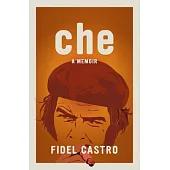 Che, a Memoir