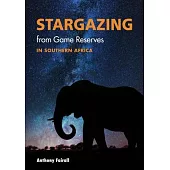 Stargazing from Game Reserves in Southern Africa