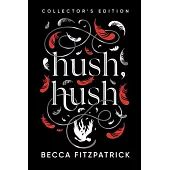 Hush, Hush (Collector’s Edition)