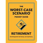 The Worst-Case Scenario Pocket Guide: Retirement