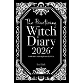 The Practicing Witch Diary 2026 - Northern Hemisphere