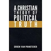 A Christian Theory of Political Truth