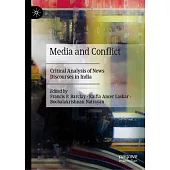 Media and Conflict: Critical Analysis of News Discourses in India