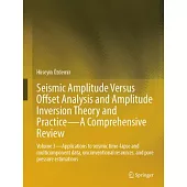 Seismic Amplitude Versus Offset Analysis and Amplitude Inversion Theory and Practice--A Comprehensive Review: Volume 3--Applications to Seismic Time-L