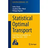 Statistical Optimal Transport: École d’Été de Probabilités de Saint-Flour XLIX - 2019