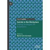 Suicide in the Workplace: Coping Strategies for Employees