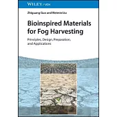 Bioinspired Materials for Fog Harvesting: Principles, Design, Preparation, and Applications