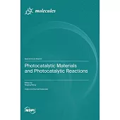 Photocatalytic Materials and Photocatalytic Reactions
