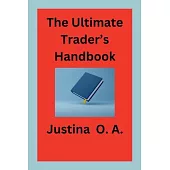 The Ultimate Trader’s Handbook