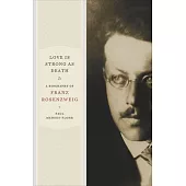 Love Is Strong as Death: A Biography of Franz Rosenzweig