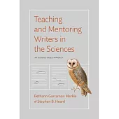 Teaching and Mentoring Writers in the Sciences: An Evidence-Based Approach