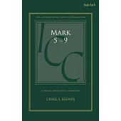 Mark 5-9: A Critical and Exegetical Commentary