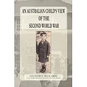 An Australian Child’s View of The Second World War