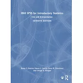 IBM SPSS for Introductory Statistics: Use and Interpretation