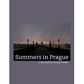 Summers in Prague: a new play