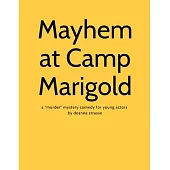 Mayhem at Camp Marigold: a 