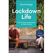 Lockdown Life: The Pandemic Experience for Older Diarists