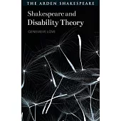 Shakespeare and Disability Theory