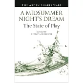 A Midsummer Night’s Dream: The State of Play