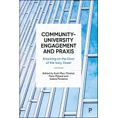 Community-University Engagement and PRAXIS: Knocking on the Door of the Ivory Tower