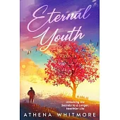 Eternal Youth: Unlocking the Secrets to a Longer, Healthier Life