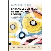 Entangled Asylum in the Nordic Region: Legal Sociology and Human Rights