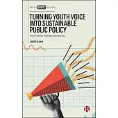 Turning Youth Voice Into Sustainable Public Policy: The Promise of Urban Democracy