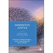 Generative Justice: Beyond Crime and Punishment