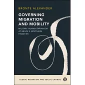 Debilitating Mobilities at Brazil’s Northern Frontier: Forced Migration, Governance, and Humanitarianism