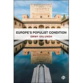 Europe’s Populist Condition