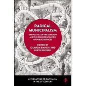 Radical Municipalism: The Politics of the Common and the Democratization of Public Services