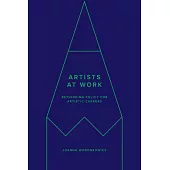 Artists at Work: Rethinking Policy for Artistic Careers