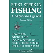 First steps in fishing: A beginners guide, Second Edition