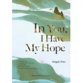 In You, I Have My Hope