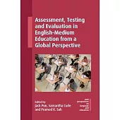 Assessment, Testing and Evaluation in English-Medium Education from a Global Perspective