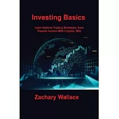 Investing Basics: Learn Options Trading Strategies, Earn Passive Income With Cryptos, Nfts