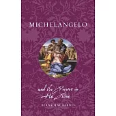 Michelangelo and the Viewer in His Time
