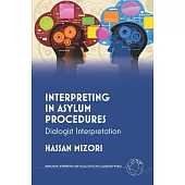 Interpreting in Asylum Procedures: Dialogist Interpretation
